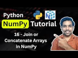Python NumPy Tutorial 16 - Join or concatenate arrays using vstack & hstack functions