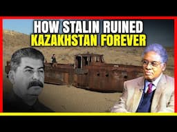 How Stalin Created a Disaster in Kazakhstan — Here's Why
