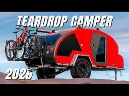 Top 7 All-New Camping Teardrop Trailers for 2025-2026 (Interior & Exterior Walkaround)