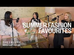 Summer Trends, Eid Fashion & Personal Shopping At Bicester Village | SheerLuxe Middle East