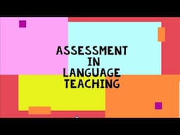 Assessment in Language Teaching