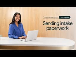 Tutorial: Sending intake paperwork