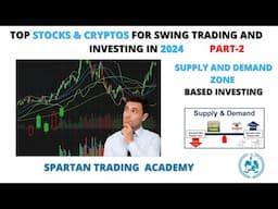 Top Stocks & Cryptos for Swing Trading and Investing in 2024 By Spartan Trading Academy