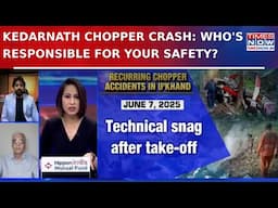 Tourism Trips End In Disaster: Kedarnath Chopper Crash Kills 7; Who's Responsible For Your Safety?