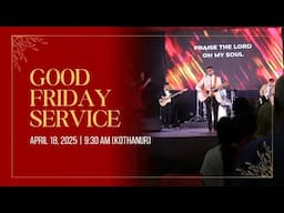 🔴 LIVE Good Friday First Service | Live Online Church Service | City Harvest | April 18, 2025