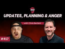 Updates, Planning & Anger w/ Chris Bartlett | Forte Catholic Podcast Ep 417