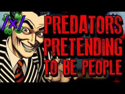 Predators Pretending to be People | 4chan /x/ Paranormal Greentext Stories Thread