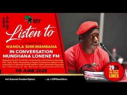 EFF MP, Commissar Shikwambanaman1 on Munghana Lonene FM,