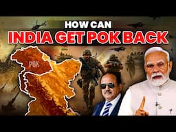 How Can India Get POK Back: India’s Fight to Reclaim Its Stolen Land