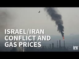 How the Israel/Iran conflict could affect gas prices in the US