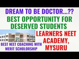 LEARNERS NEET ACADEMY - BEST NEET COACHING FOR DESERVED DETAILS | SPECIAL FEATURES