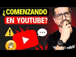 ⛔️ NO HAGAS UN CANAL DE YOUTUBE Sin Primero SABER ESTO...