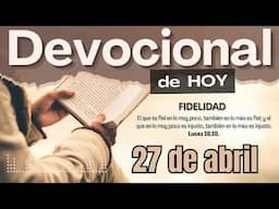 Devocional de Hoy | 27 de abril del 2025 | Adan Vicente
