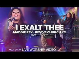 "I Exalt Thee" - Maddie Rey | Revive Church KC Conference