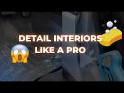 HOW TO DO INTERIOR SHAMPOO LIKE A DETAIL PRO