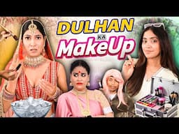 Dulhan Ka Makeup - Brides Ke Nakhre | Indian Family Wedding | Anaysa
