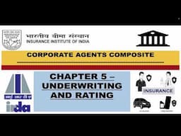 IRDA SP Certification | Ch 5 - Underwriting and Rating
