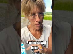 3 MINUTES WITH JESUS
