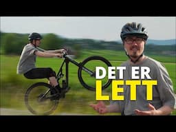 Manual er LETT - Hvordan Dra på Bakhjulet