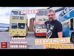 Leyland Atlantean - history deep dive and drive! The first and the last - 1958 and 1984