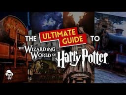 Our ULTIMATE Guide to the Wizarding World of Harry Potter at Universal Orlando