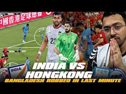 India vs Hong Kong Honest Review | Was Bangladesh ROBBED by Singapore? | AFC Qualifiers🔥