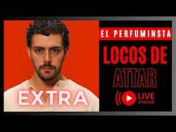 LOCOS DE ATTAR LIVE EXTRA