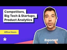 Working for Competitors, Big Tech vs Startups, Product Analytics Career Pivot | Office Hours