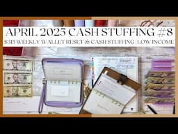 $315 CASH STUFFING | APRIL 2025 | WEEKLY WALLET RESET | LOW-INCOME | SINGLE MOM BUDGET | #LOWINCOME