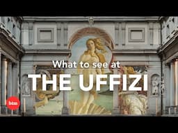 10 Artworks to See at the Uffizi Gallery I Behind the Masterpiece