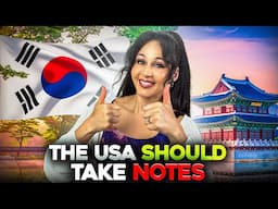 Stuff Korea Does RIGHT That America Desperately NEEDS! 🇰🇷💡🇺🇸