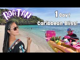 Tropical Escape, Beach Hopping & Tips - Roatan In A Day