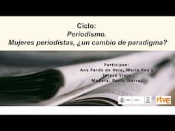 Mujeres periodistas, ¿un cambio de paradigma?