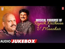 Musical Paradise | Rajesh Krishnan Hits | V.Manohar Hits | Rajesh Krishnan Songs | V.Manohar Songs