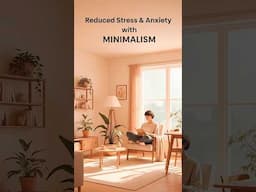 How MINIMALISM Reduces STRESS & ANXIETY In Our Life | Minimalism in Hindi | #minimalistlifestyle
