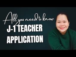 All You Need to know about J-1 VISA TEACHER APPLICATION in One Video