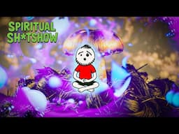 I Ate RARE Mushrooms from Elephant Poo… and Saw God | Spiritual Sh*t Show