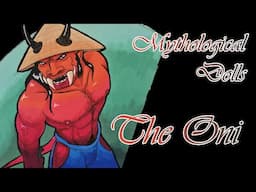 Mythological dolls the oni /doll customization