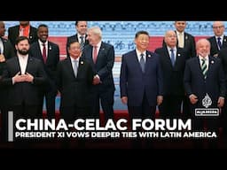 Chinese President Xi deepens Latin America ties at China-CELAC forum amid US competition