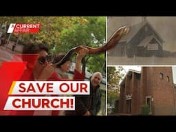 Congregation takes on their church over demolition plans | A Current Affair