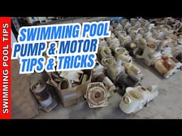 Swimming Pool Pump & Motor Tips & Tricks
