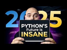 Why 2025 Will Be HUGE for Python Developers!