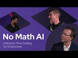 Inference Time Scaling for Enterprises | No Math AI