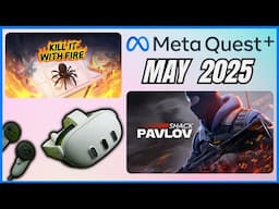 May 2025 New Meta Quest Plus Subscription Games