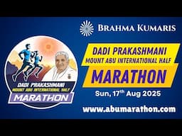 Promo | Dadi Prakashmani Mount Abu International Half Marathon 2024 | 17 Aug 2025 | Brahma Kumaris