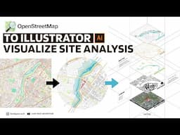 OpenStreetMap to Illustrator | Visualize Architecture Mapping and Site Analysis