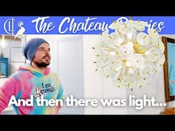 Chandeliers and Power Tools: A Typical Chateau DIY Day! 🏰