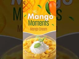 Enjoy a bowl of chilled 'Mango Cream' and let every bite become a memorable #MangoMoments! 💛