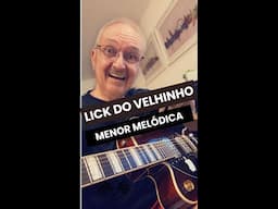 LICK DO VELHINHO - MENOR MELÓDICA