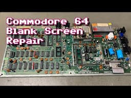 Commodore 64 ASSY 250407 Blank Screen Repair
